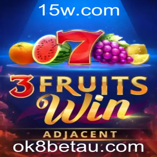 Descubra o Excitante Mundo de 3FruitsWin com ok8bet